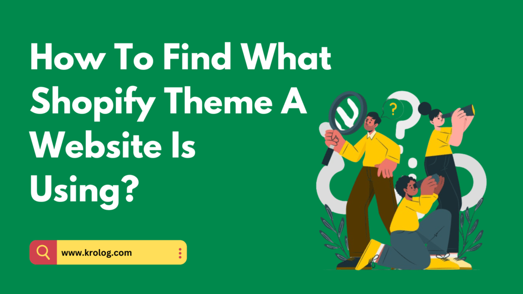 How To Find What Shopify Theme A Website Is Using