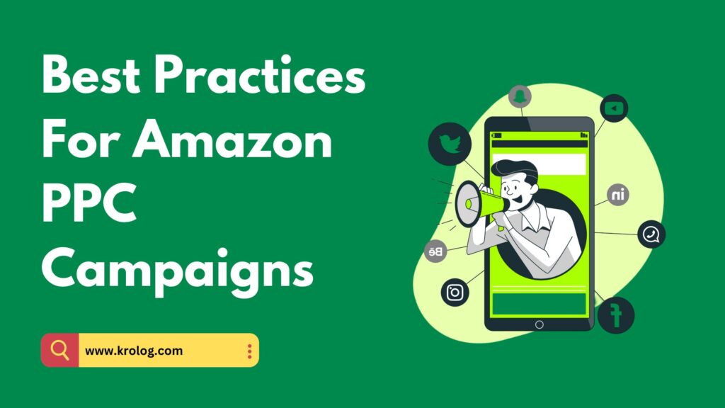 Best Practices For Amazon PPC Campaigns