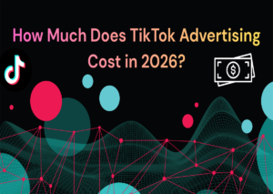 How Much Does TikTok Advertising Cost in 2026?