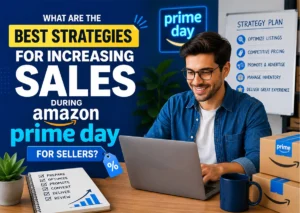 What Are the Best Strategies for Increasing Sales During Amazon Prime Day for Sellers ?