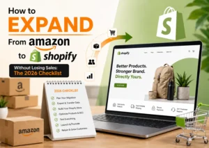 How to Expand From Amazon to Shopify: The 2026 Checklist