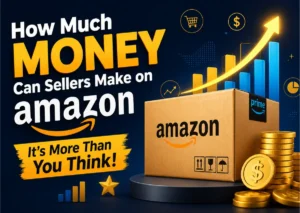 How Much Money Can Sellers Really Make on Amazon? The Numbers May Surprise You