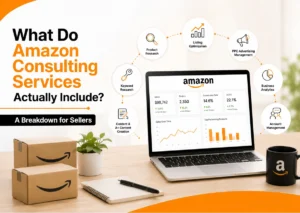 What Do Amazon Consulting Services Actually Include? A Breakdown for Sellers