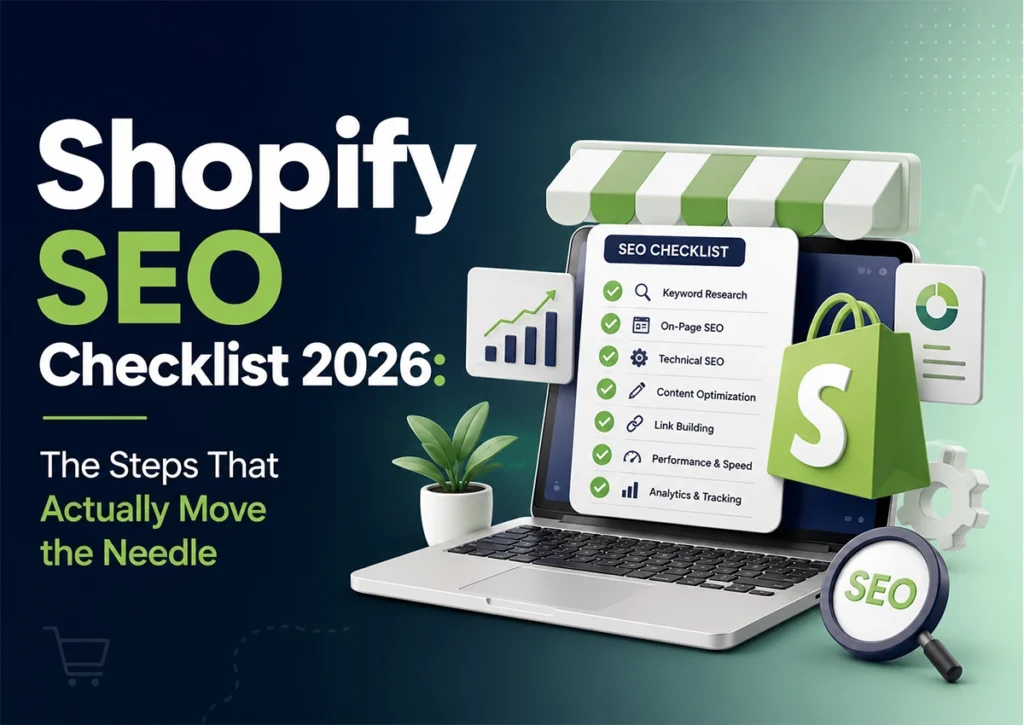 Shopify SEO checklist 2026 infographic showing key steps: keyword research, on-page SEO, technical SEO, content optimization, link building, performance and speed, and analytics and tracking